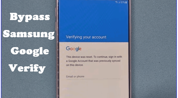 Download Samsung Bypass Google Verify Apk
