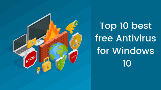 Top 10 Best Free Antivirus for Windows 10