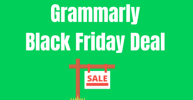 Grammarly Black Friday Sale 2021: 60% Discount Deal