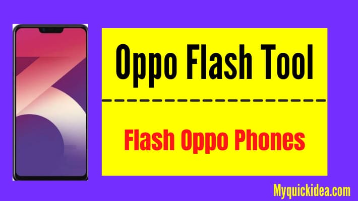 Oppo Flash Tool Download 2022 – Latest Full Version