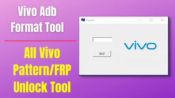 Vivo ADB Format Tool Download | FREE Unlock Pattern & Unlock FRP