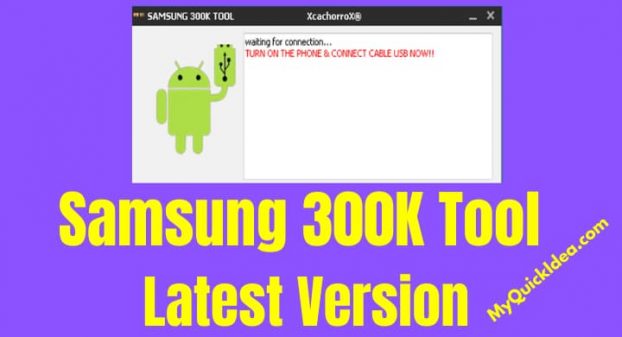 Download Samsung 300K Tool |Samsung Download Mode Tool 2022