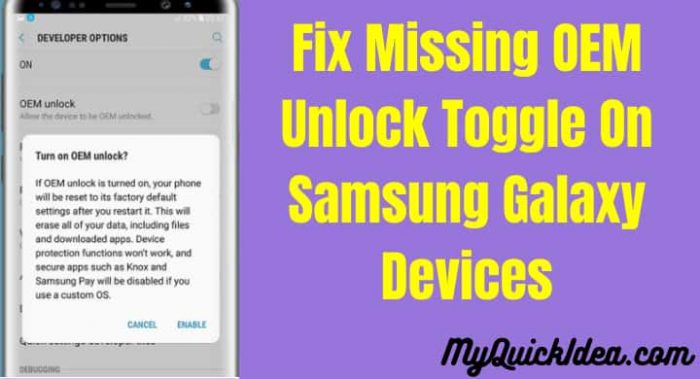 Fix Missing OEM Unlock Toggle On Samsung Galaxy Devices