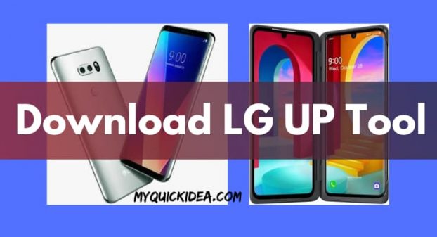 Download LG Flash Tool |LGUP Tool – [Update 2022]