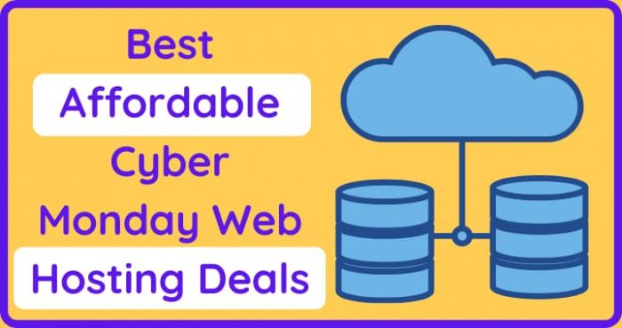 Best Affordable Cyber Monday Web Hosting Deals