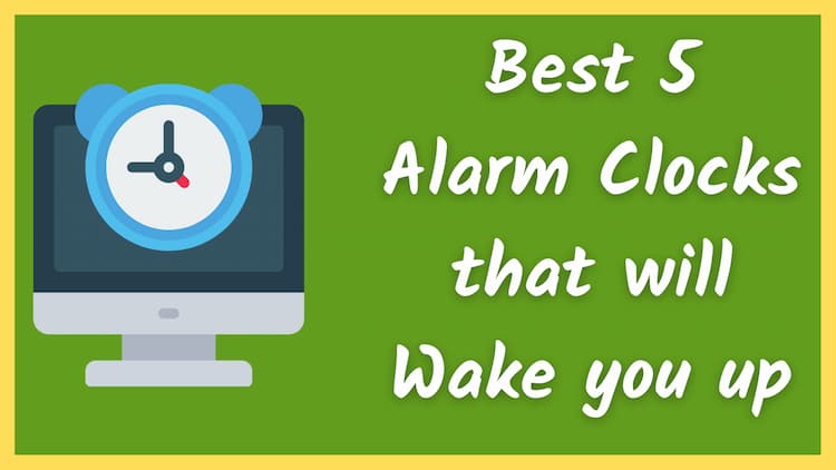 The Best 5 Alarm Clocks Apps that will Wake you up