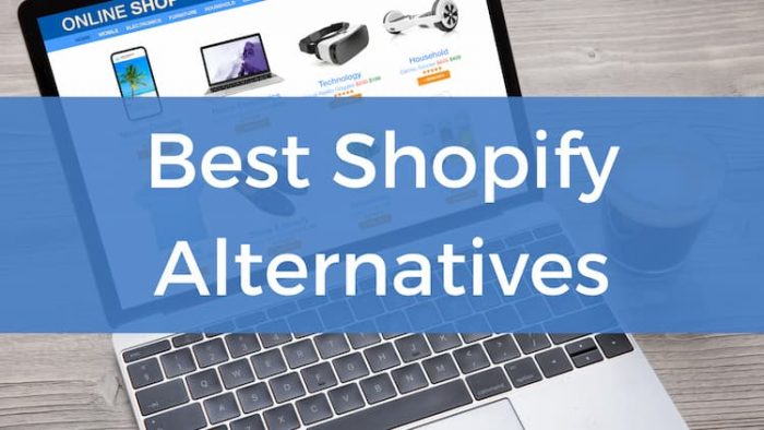 Best Shopify Alternatives