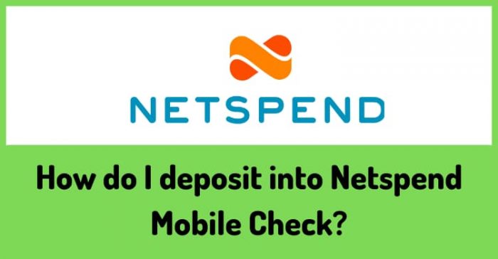 How do I deposit into Netspend Mobile Check
