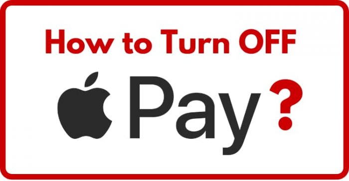 How to Turn Off Apple Pay