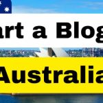 How to Start a blog and make money in Australia