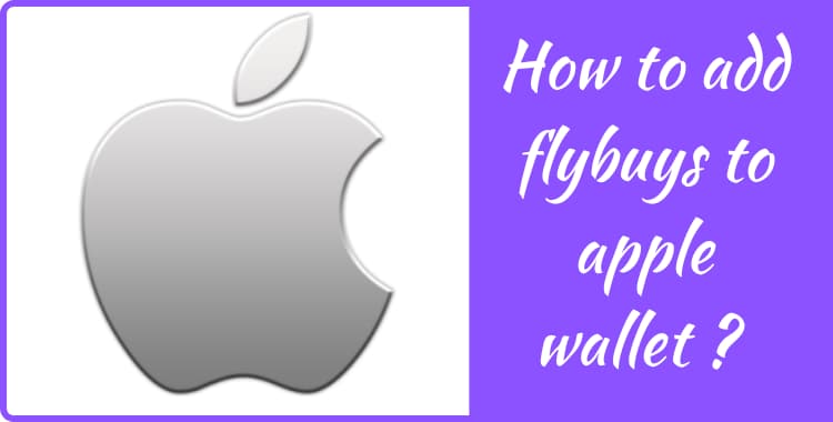 How to add flybuys to apple wallet