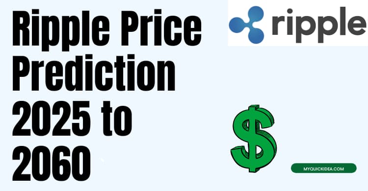 Ripple Price Prediction 2025, 2030, 2035, 2040, 2050, 2060