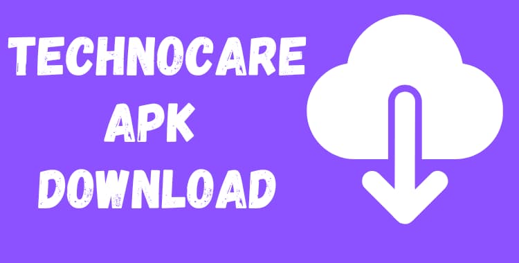 Technocare Apk Download Latest Version