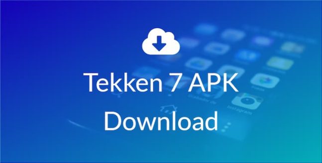 Tekken 7 APK Download