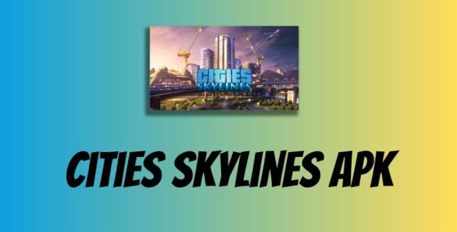 Download Cities Skylines APK