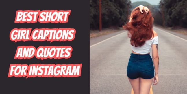 Best Short Girl Captions And Quotes For Instagram