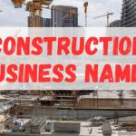 Construction Business Names