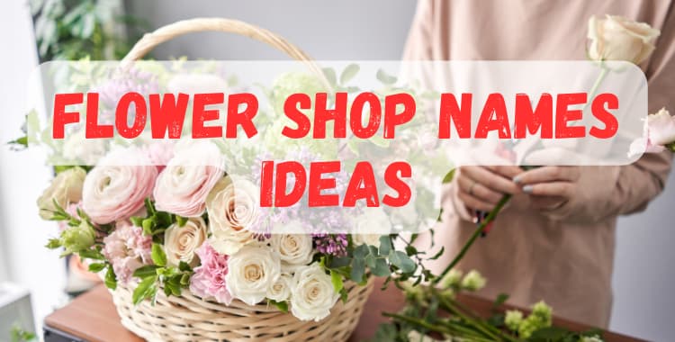 Flower Shop Names Ideas