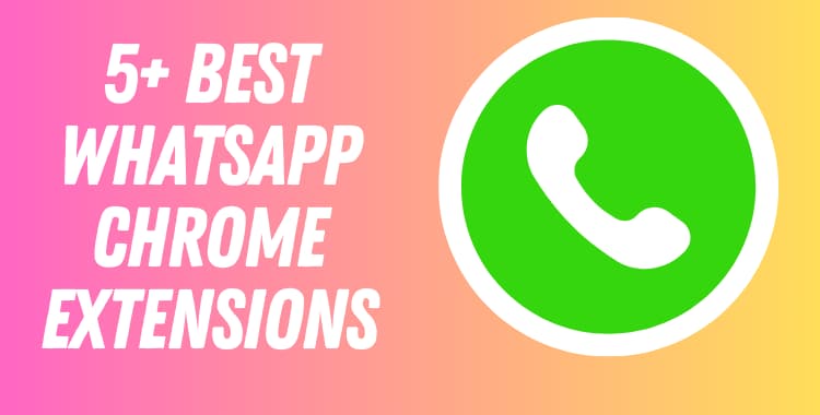 Best WhatsApp Chrome Extensions